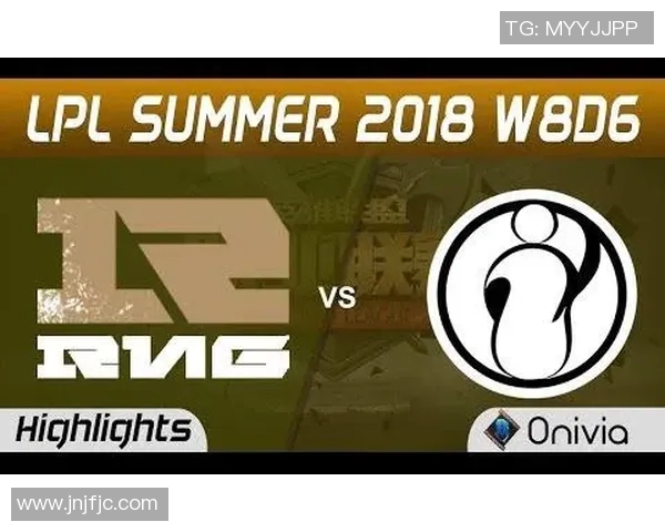 赛后分析:RNG与IG对决中个人能力的深度剖析与比较 赛后分析:RNG与IG对决中个人能力的深度剖析与比较